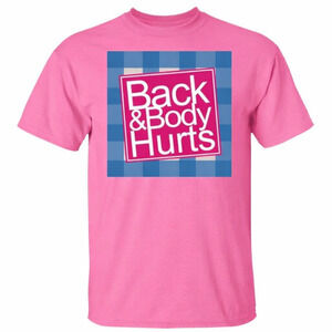 Back And Body Hurts Shirt, Funny Bath And Body Works Shirt 176
